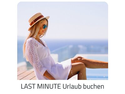 Deinen Last Minute Urlaub buchen